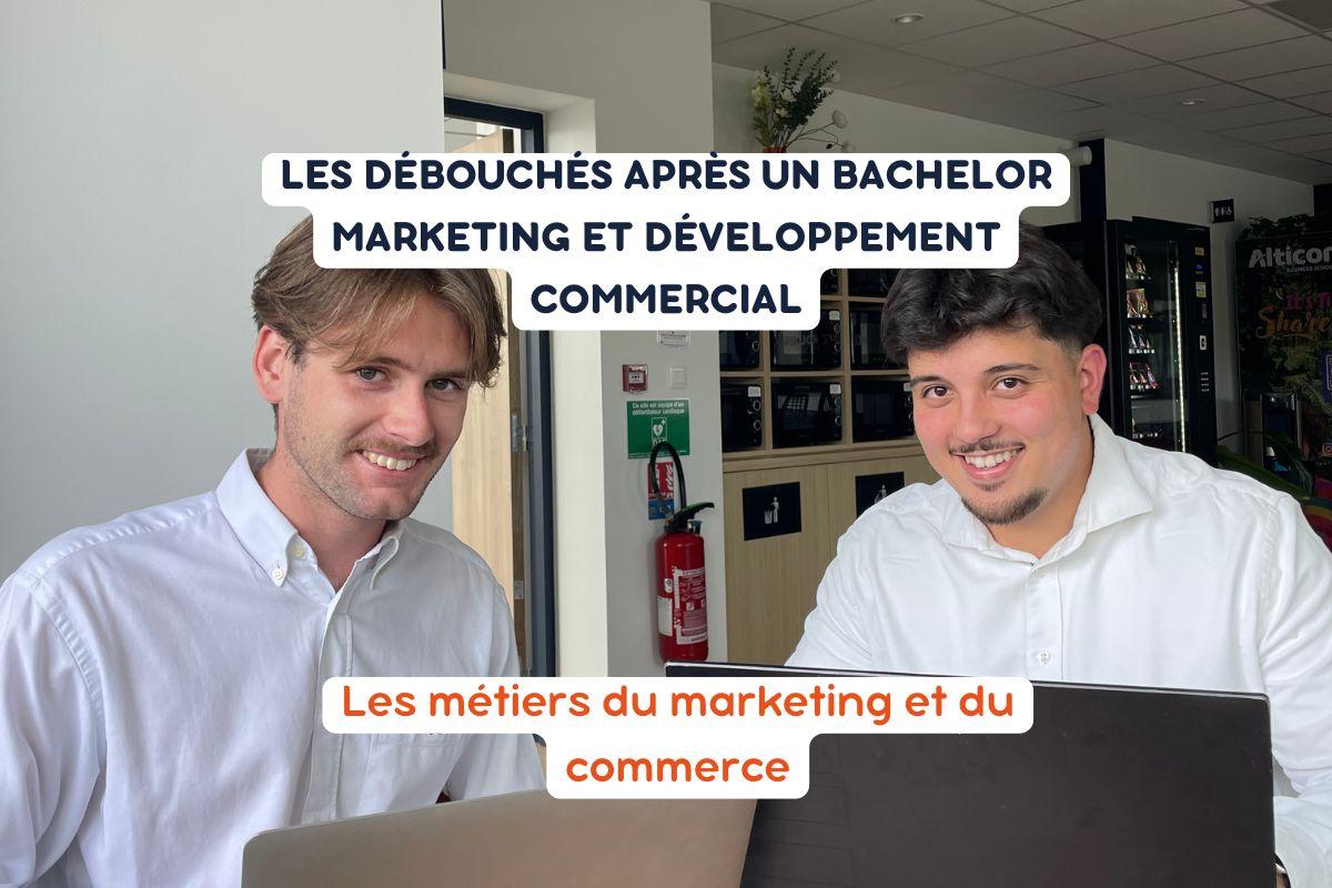DEBOUCHES APRES BACHELOR MARKETING ET COMMERCE