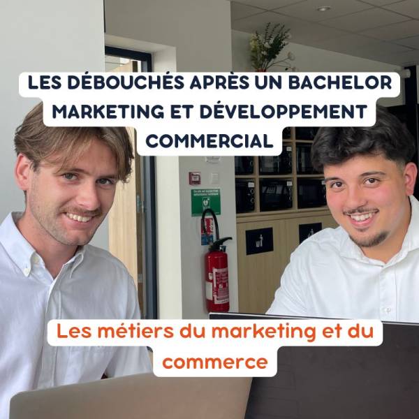 DEBOUCHES APRES BACHELOR MARKETING ET COMMERCE